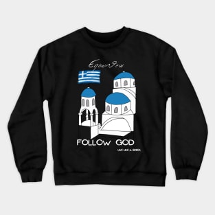 Follow God and live better life ,apparel hoodie sticker coffee mug gift for everyone Crewneck Sweatshirt